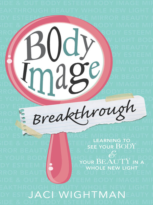 Title details for Body Image Breakthrough by Jaci Wightman - Wait list